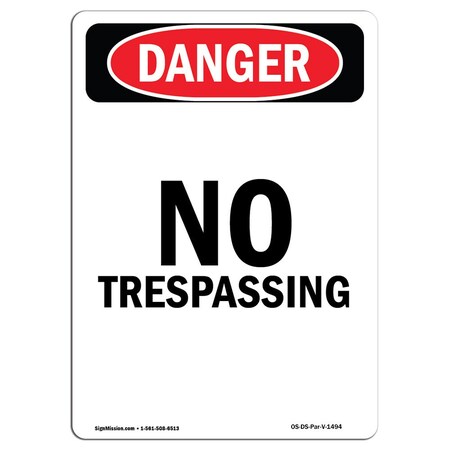 Signmission Safety Sign, OSHA Danger, 14" Height, Portrait No Trespassing, Portrait OS-DS-D-1014-V-1494